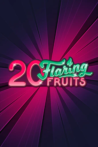 20 Flaring Fruits - играть онлайн | Вулкан Вегас Беларусь - без регистрации