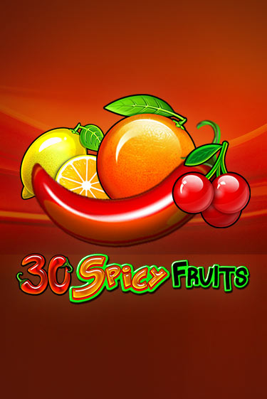 30 Spicy Fruits - играть онлайн | Вулкан Вегас Беларусь - без регистрации