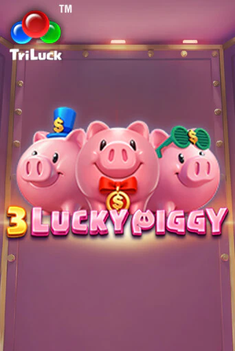3 LUCKY PIGGY - играть онлайн | Вулкан Вегас Беларусь - без регистрации