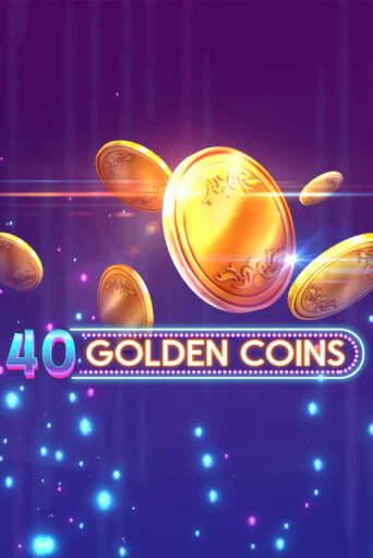 40 Golden Coins - играть онлайн | Вулкан Вегас Беларусь - без регистрации