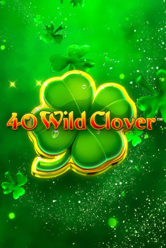 40 Wild Clover - играть онлайн | Вулкан Вегас Беларусь - без регистрации