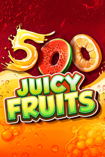 500 Juicy Fruits - играть онлайн | Вулкан Вегас Беларусь - без регистрации