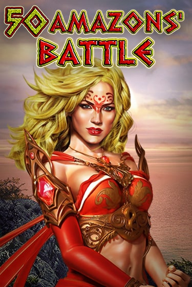 50 Amazons' Battle - играть онлайн | Вулкан Вегас Беларусь - без регистрации