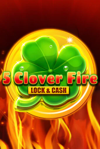 5 Clover Fire Lock & Cash - играть онлайн | Вулкан Вегас Беларусь - без регистрации