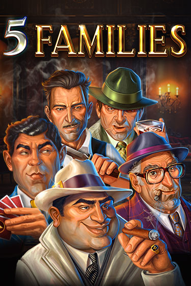 5 Families - играть онлайн | Вулкан Вегас Беларусь - без регистрации