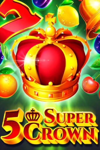 5 Super Crown - играть онлайн | Вулкан Вегас Беларусь - без регистрации