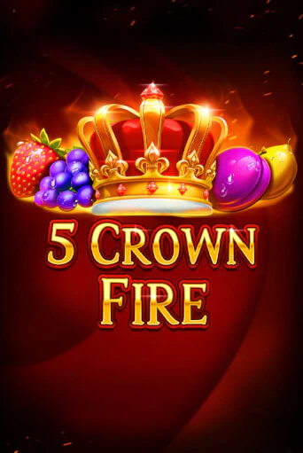 5 Crown Fire - играть онлайн | Вулкан Вегас Беларусь - без регистрации