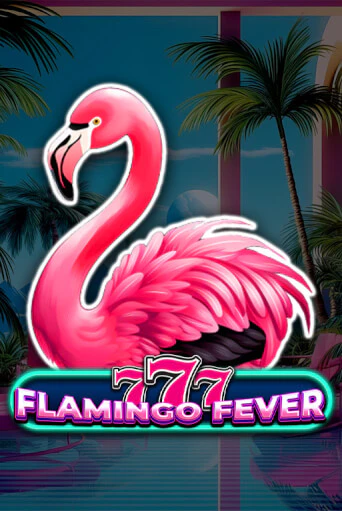 777 - Flamingo Fever - играть онлайн | Вулкан Вегас Беларусь - без регистрации