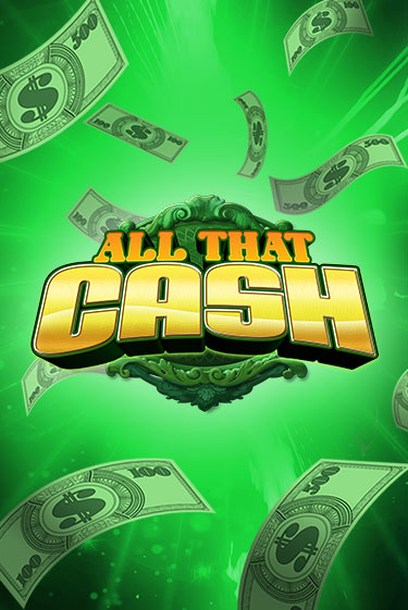 All That Cash - играть онлайн | Вулкан Вегас Беларусь - без регистрации