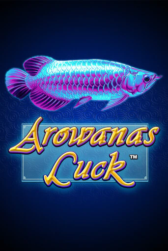 Arowanas Luck - играть онлайн | Вулкан Вегас Беларусь - без регистрации
