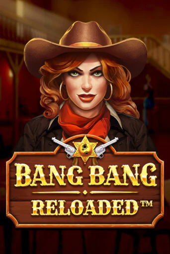 Bang Bang Reloaded - играть онлайн | Вулкан Вегас Беларусь - без регистрации