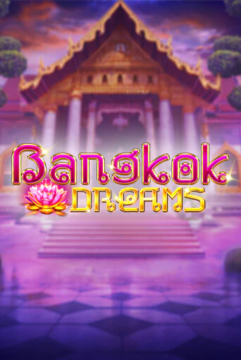 Bangkok Dreams Gamble Feature - играть онлайн | Вулкан Вегас Беларусь - без регистрации
