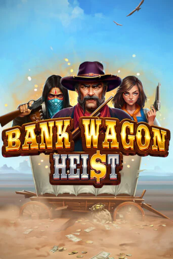 Bank Wagon Heist - играть онлайн | Вулкан Вегас Беларусь - без регистрации