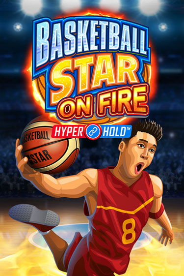 Basketball Star on Fire - играть онлайн | Вулкан Вегас Беларусь - без регистрации