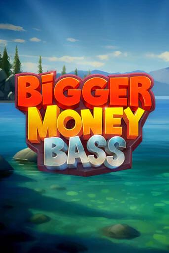 Bigger Money Bass - играть онлайн | Вулкан Вегас Беларусь - без регистрации