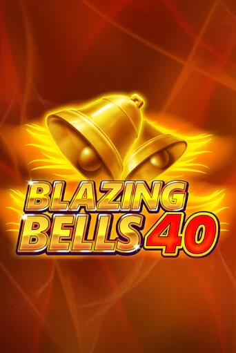 Blazing  Bells 40 - играть онлайн | Вулкан Вегас Беларусь - без регистрации
