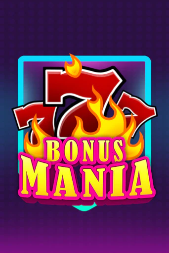 Bonus Mania - играть онлайн | Вулкан Вегас Беларусь - без регистрации