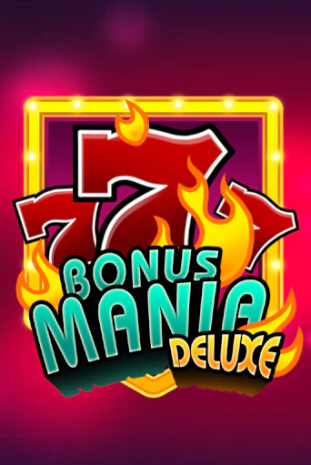 Bonus Mania Deluxe - играть онлайн | Вулкан Вегас Беларусь - без регистрации