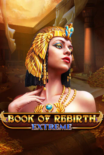 Book Of Rebirth - Extreme - играть онлайн | Вулкан Вегас Беларусь - без регистрации