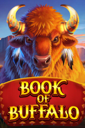 Book of Buffalo - играть онлайн | Вулкан Вегас Беларусь - без регистрации