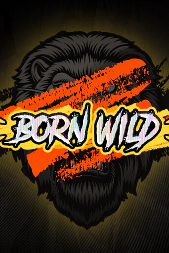 Born WILD - играть онлайн | Вулкан Вегас Беларусь - без регистрации