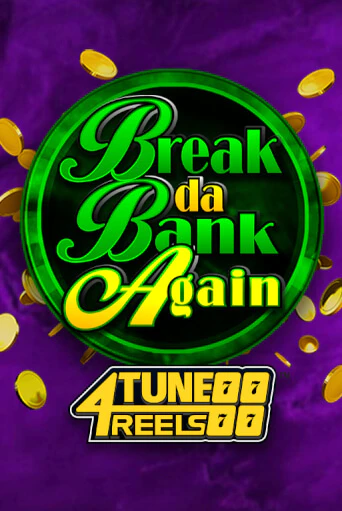 Break Da Bank Again 4Tune Reels - играть онлайн | Вулкан Вегас Беларусь - без регистрации