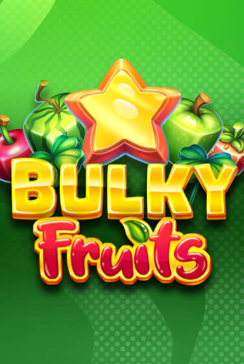 Bulky Fruits - играть онлайн | Вулкан Вегас Беларусь - без регистрации