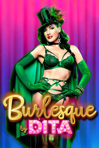 Burlesque by Dita - играть онлайн | Вулкан Вегас Беларусь - без регистрации