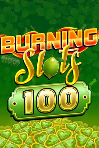 Burning Slots 100 - играть онлайн | Вулкан Вегас Беларусь - без регистрации