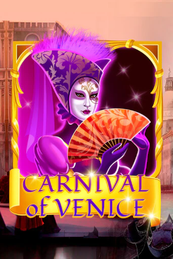 Carnival Of Venice - играть онлайн | Вулкан Вегас Беларусь - без регистрации