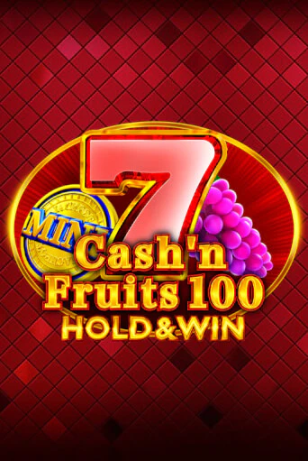 Cash'n Fruits 100 Hold And Win - играть онлайн | Вулкан Вегас Беларусь - без регистрации