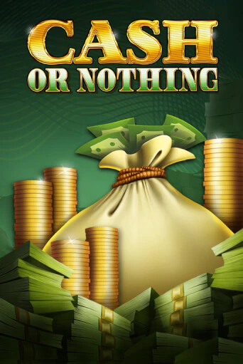 Cash or Nothing - играть онлайн | Вулкан Вегас Беларусь - без регистрации
