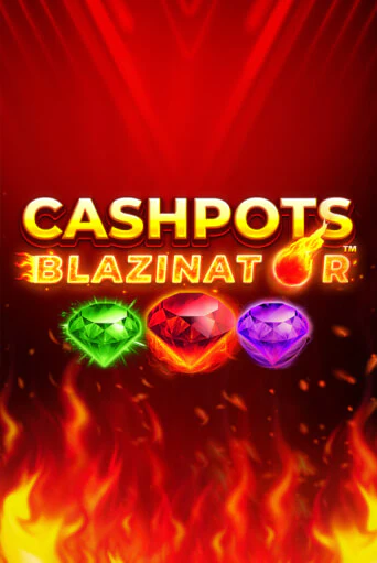 Cashpots Blazinator - играть онлайн | Вулкан Вегас Беларусь - без регистрации