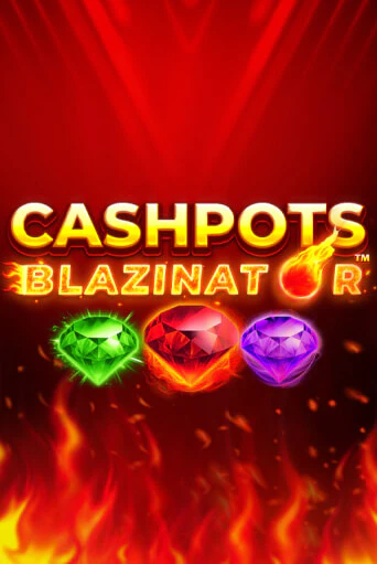 Cashpots Blazinator - играть онлайн | Вулкан Вегас Беларусь - без регистрации