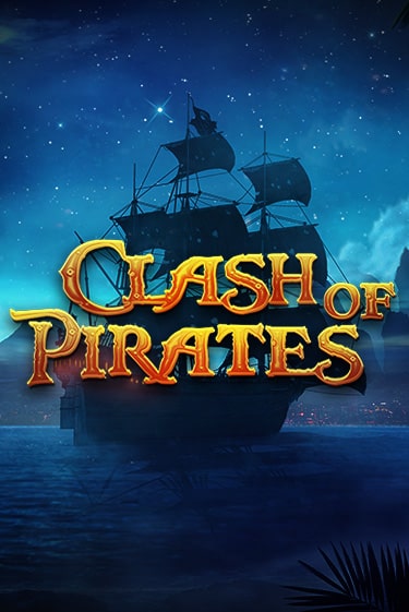 Clash of Pirates - играть онлайн | Вулкан Вегас Беларусь - без регистрации