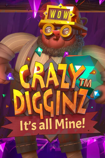 Crazy Digginz - It's all Mine! - играть онлайн | Вулкан Вегас Беларусь - без регистрации