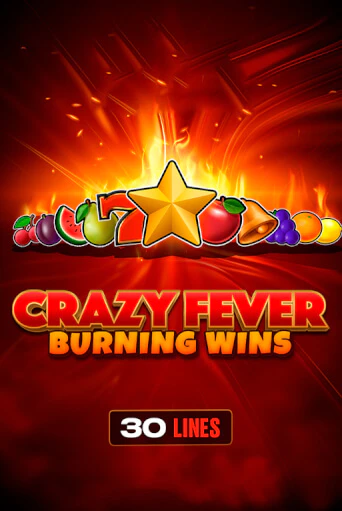 Crazy Fever: Burning Wins - играть онлайн | Вулкан Вегас Беларусь - без регистрации