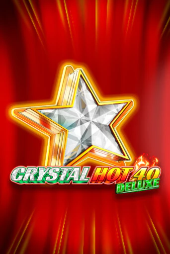 Crystal Hot 40 Deluxe - играть онлайн | Вулкан Вегас Беларусь - без регистрации