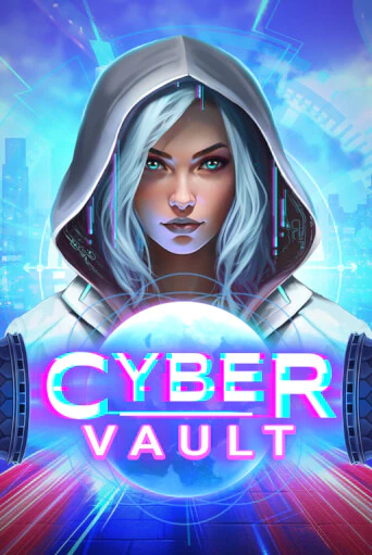 Cyber Vault - играть онлайн | Вулкан Вегас Беларусь - без регистрации