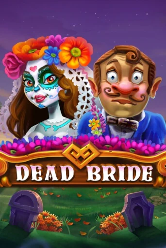 Dead Bride - играть онлайн | Вулкан Вегас Беларусь - без регистрации
