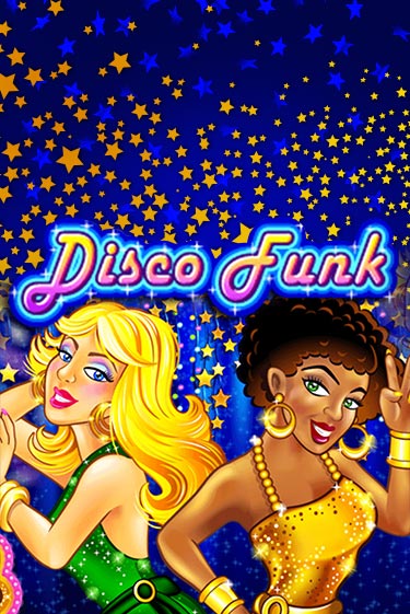 Disco Funk - играть онлайн | Вулкан Вегас Беларусь - без регистрации