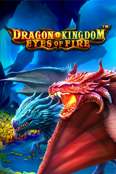 Dragon Kingdom - Eyes of Fire - играть онлайн | Вулкан Вегас Беларусь - без регистрации