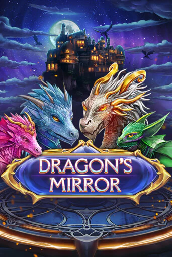 Dragon’s Mirror - играть онлайн | Вулкан Вегас Беларусь - без регистрации