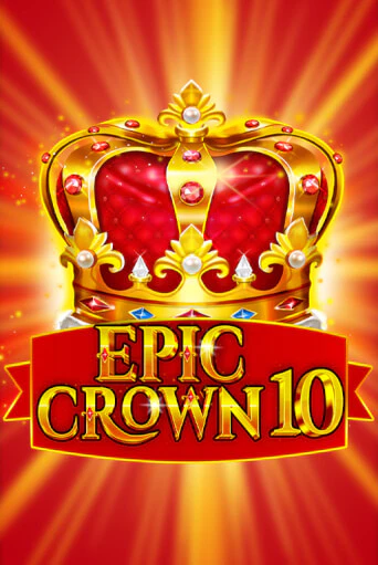 Epic Crown 10 - играть онлайн | Вулкан Вегас Беларусь - без регистрации