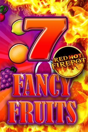 Fancy Fruits Red Hot Firepot - играть онлайн | Вулкан Вегас Беларусь - без регистрации
