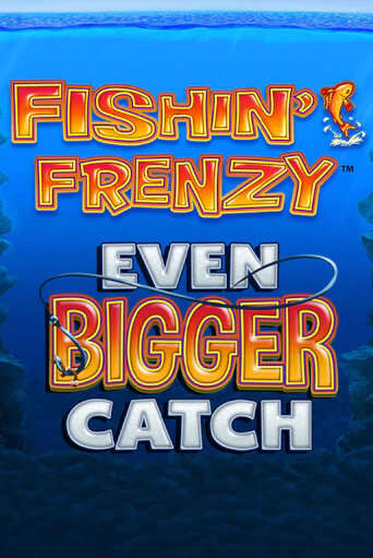 Fishin Frenzy Even Bigger Catch - играть онлайн | Вулкан Вегас Беларусь - без регистрации