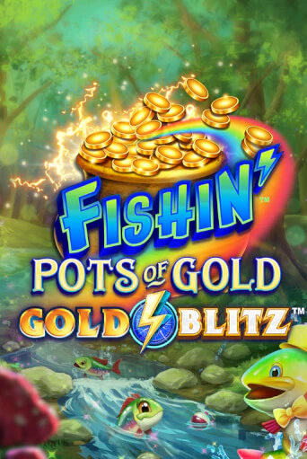 Fishin' Pots of Gold™: Gold Blitz™ - играть онлайн | Вулкан Вегас Беларусь - без регистрации