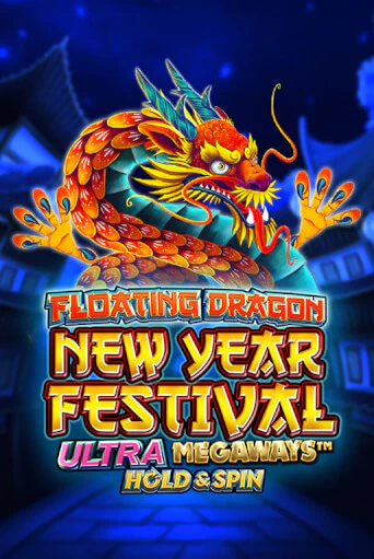 Floating Dragon New Year Festival Ultra Megaways Hold & Spin - играть онлайн | Вулкан Вегас Беларусь - без регистрации