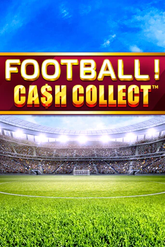 Football - Cash Collect - играть онлайн | Вулкан Вегас Беларусь - без регистрации