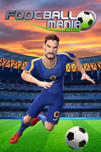 Football Mania Deluxe - играть онлайн | Вулкан Вегас Беларусь - без регистрации